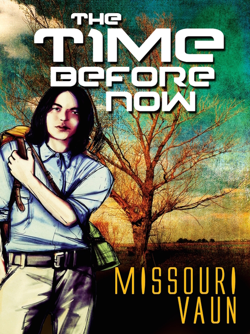 Title details for The Time Before Now by Missouri Vaun - Available